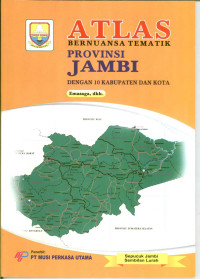 Image of Atlas: Bernuansa Tematik Provinsi Jambi
