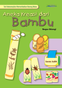 Aneka Kreasi dari Bambu