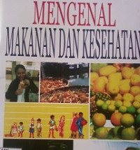 Mengenal Makanan dan Kesehatan