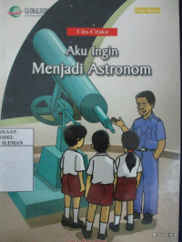 Aku ingin Menjadi Astronom