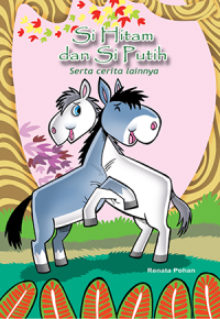 Image of Si Hitam dan Si Putih serta Cerita Lainnya