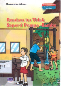Dendam itu Tidak Seperti Pompa Bambu