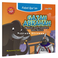 Image of Gajah Abraham : Memilih Jalan Kebenaran Demi Akhirat